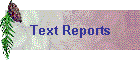 Text Reports